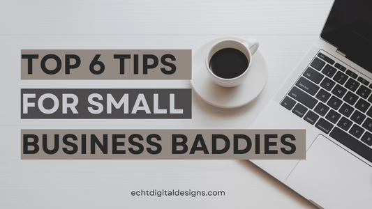 Top 6 Tips for Small Business Baddies !