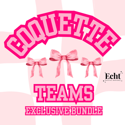 COQUETTE TEAMS EXCLUSIVE BUNDLE BY ECHT DIGITAL DESIGNS- INCLUDES 129 TEAMS