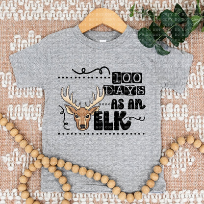 100 DAYS AS AN ELK- PNG File- Digital Download