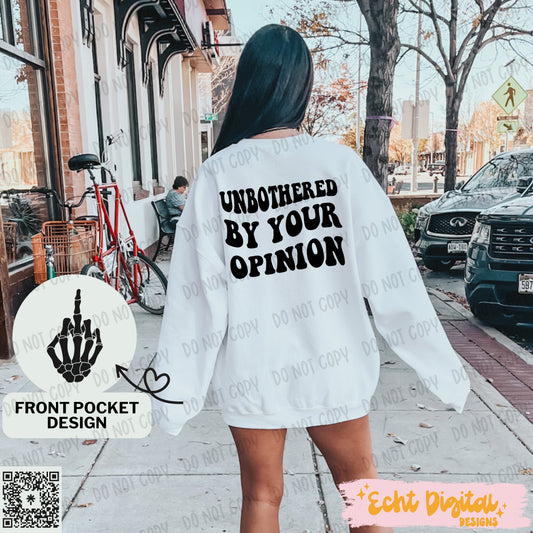 Unbothered by your opinion PNG Digital Download