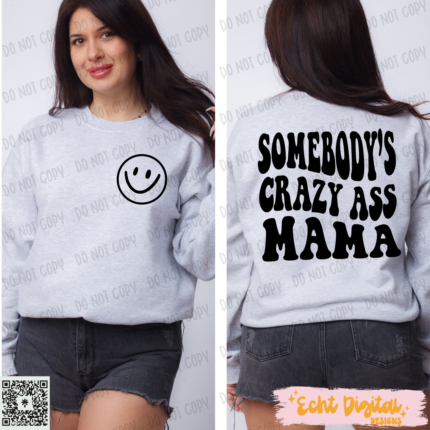 Somebody’s crazy mama PNG Digital Download