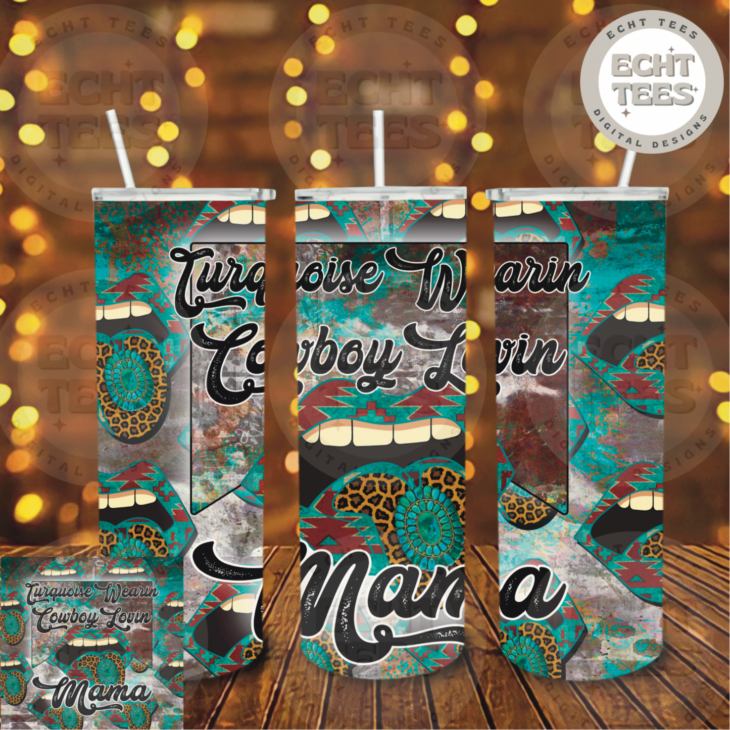 Turquoise wearin cowboy lovin mama tumbler  PNG Digital Download