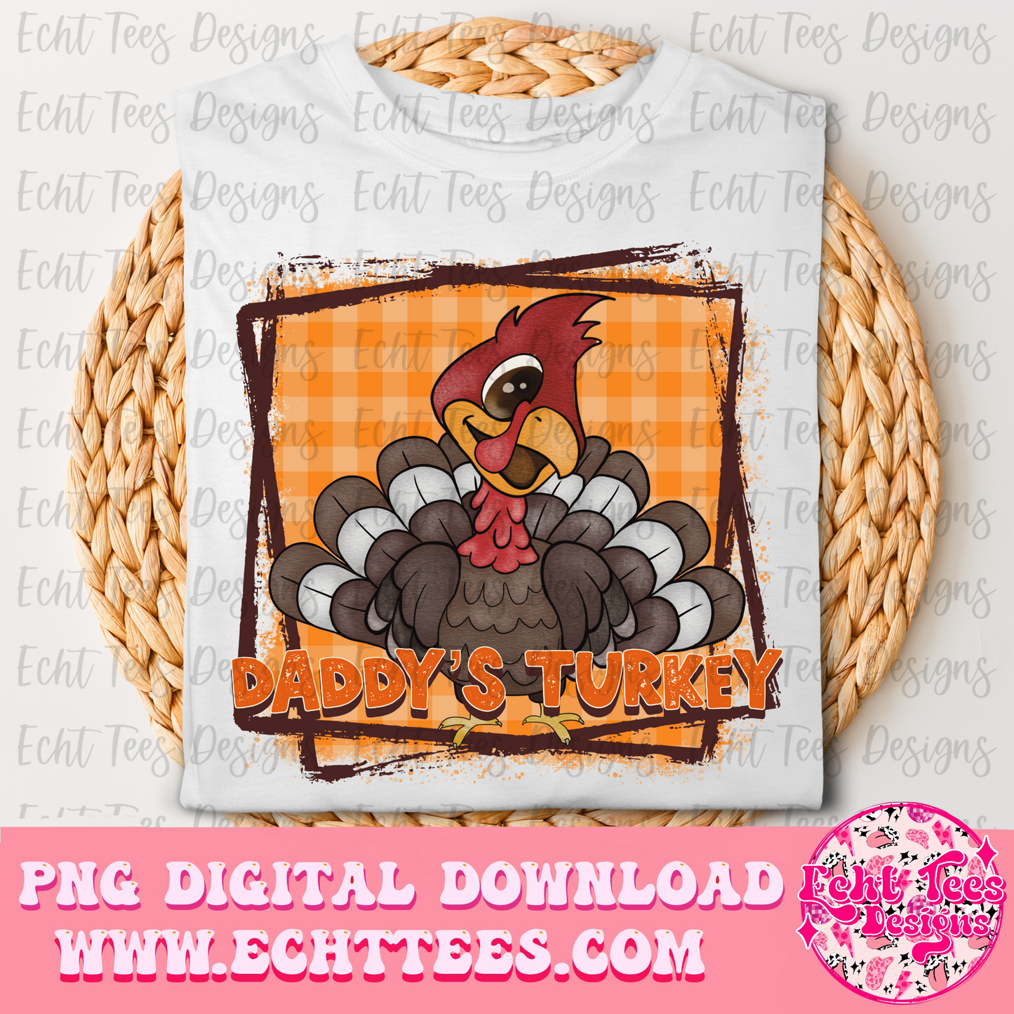 Daddy’s Turkey PNG Digital Download