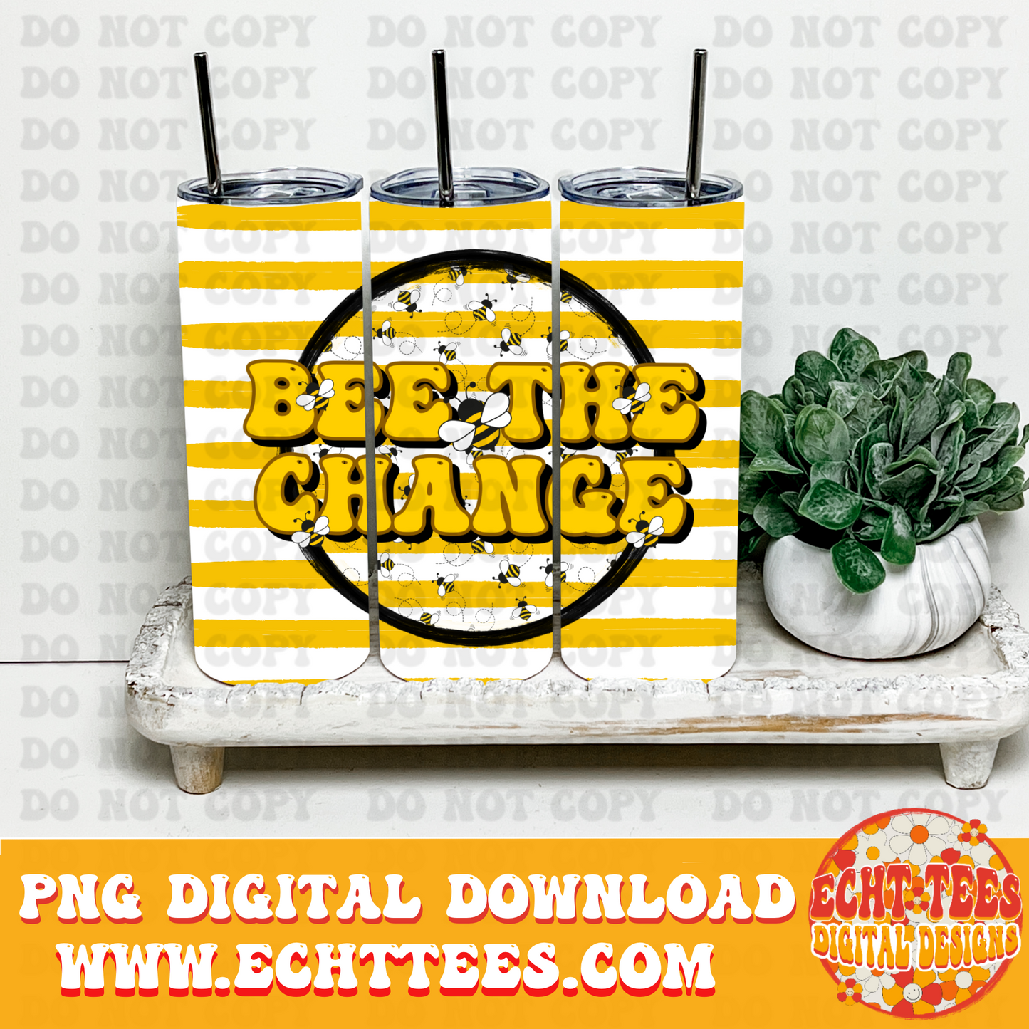 Bee the Change PNG Digital Download