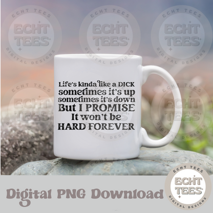 It won’t be hard forever PNG Digital Download