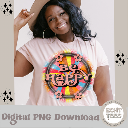 Be happy  PNG Digital Download